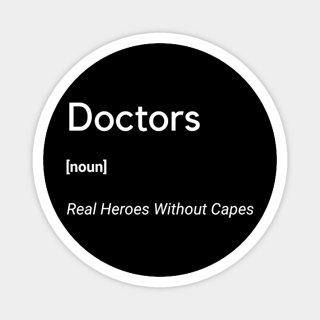 Doctors Real Heroes Without Capes Frontliners Magnet by Frontliners